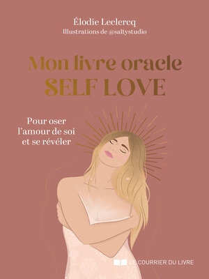 cover image of Mon livre oracle Self Love--Pour oser l'amour de soi et se révéler